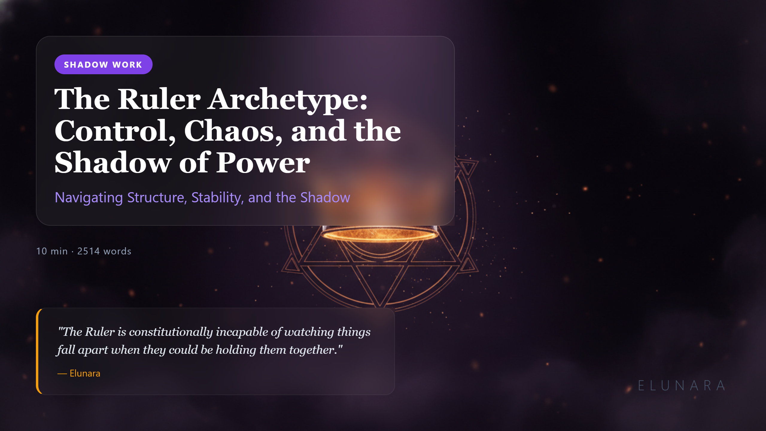 The Ruler Archetype: Control, Chaos, and Shadow | Elunara